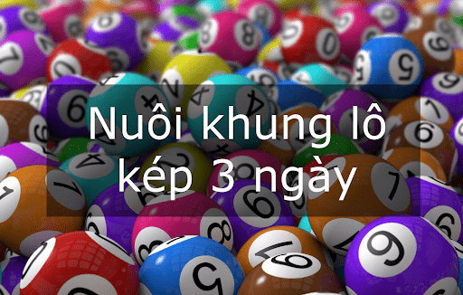nuôi lô khung 3 ngày Nuôi khung ít nhất trong vòng 3 ngày thay vì nuôi 1 ngày để có tỷ lệ thắng cao